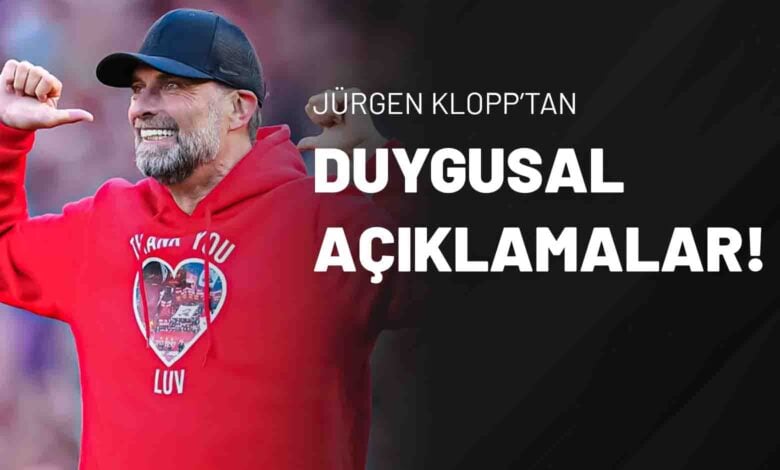 Jürgen Klopp’tan Duygusal Açıklamalar!